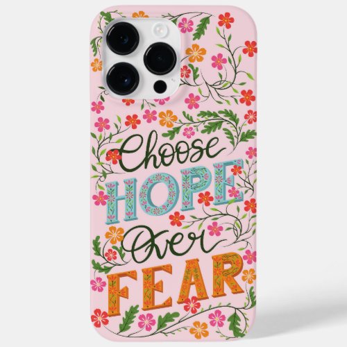 Choose Hope Over Fear iPhone case