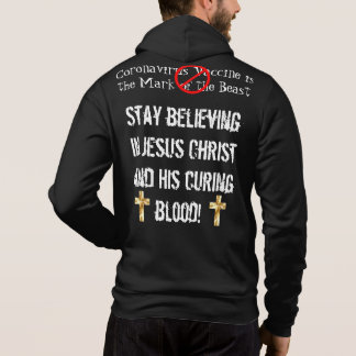 Choose Jesus Christ! Do NOT CHOOSE VACCINES. Hoodie