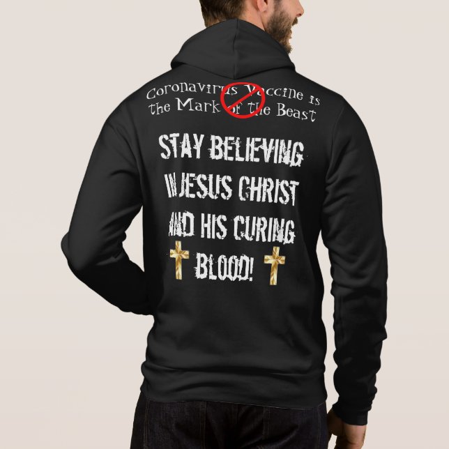 Choose Jesus Christ!  Do NOT CHOOSE VACCINES. Hoodie (Back)