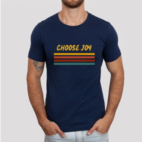 Choose Joy Bible Verse Colorful Retro Christian T_Shirt