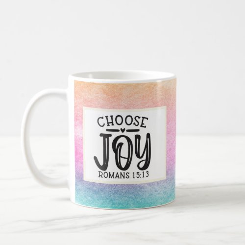 Choose Joy Christian Quote Mug