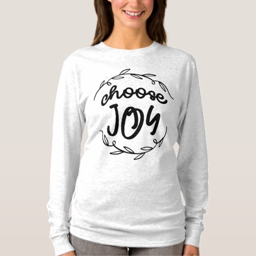 Choose Joy _ Christian Quote  T_Shirt