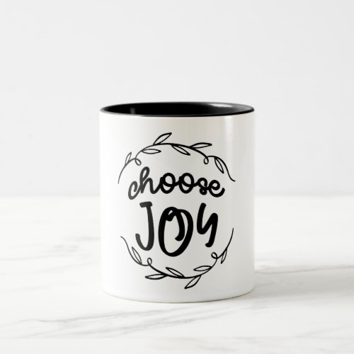 Choose Joy _ Christian Quote  Two_Tone Coffee Mug
