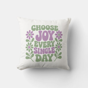 Choose Joy Every Single Day Sage Lavender Throw Pillow