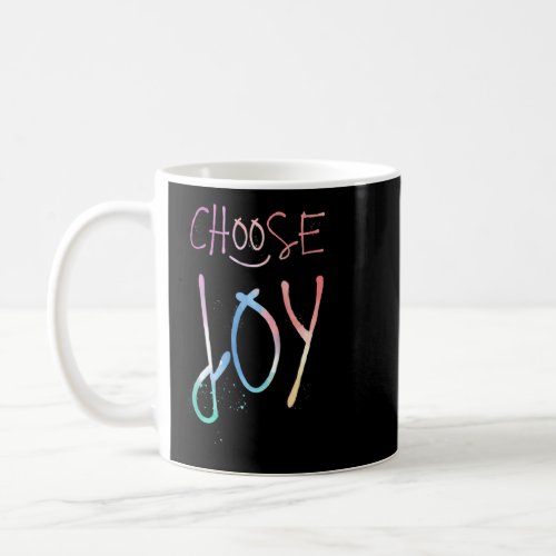 Choose Joy  Happy Motivational  Raglan  Coffee Mug