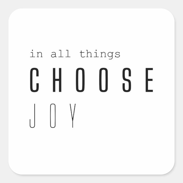 choose joy. in all things.  Stickers & Labels (Front)