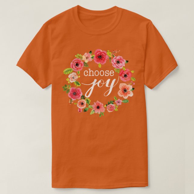 Choose Joy Inspirational Quote Boho Floral Wreath  T-Shirt (Design Front)
