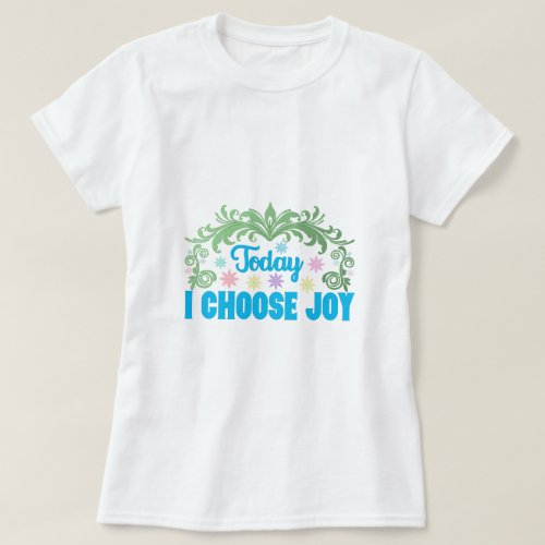 Choose Joy Inspirational Quote T_Shirt