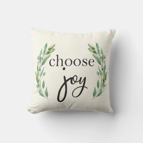 Choose Joy Inspirational quote Throw Pillow