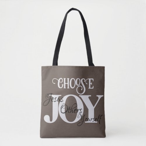 Choose Joy Jesus Others Yourself Tote Bag