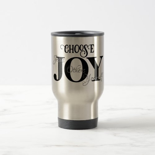 Choose Joy Jesus Others Yourself Travel Mug