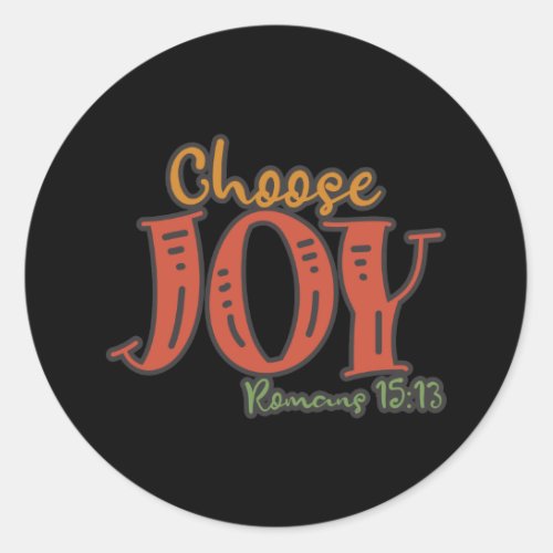 Choose Joy Love And Happiness Design Classic Round Sticker