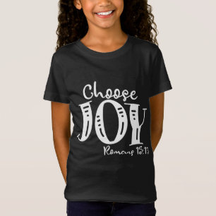 Choose Joy Love And Happiness Design T-Shirt