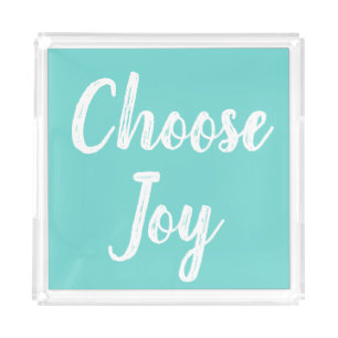 Choose Joy Modern Script Acrylic Tray
