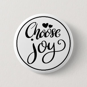 Choose Joy Positive Inspirational Button