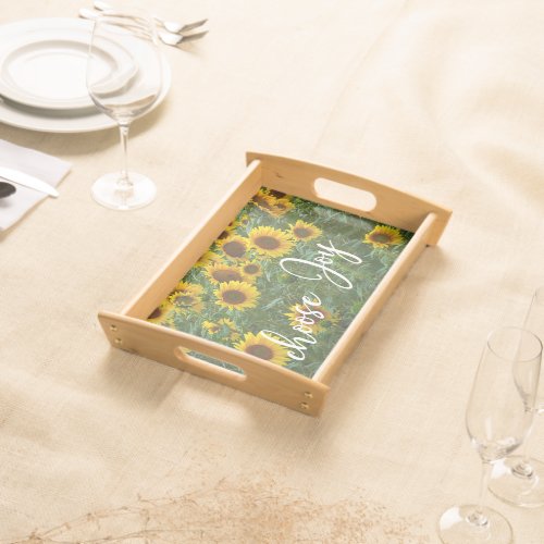 Choose Joy Quote Affirmation Sunflower Field  Serving Tray