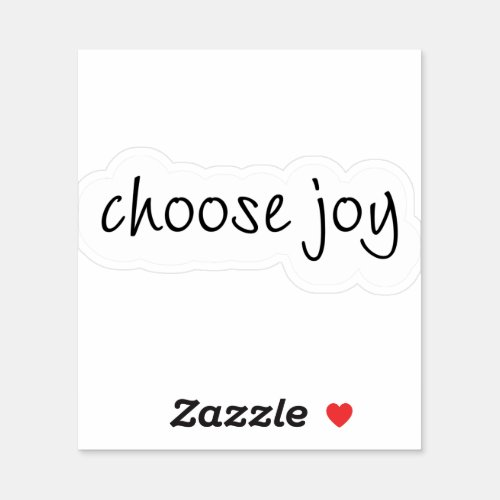 Choose joy sticker
