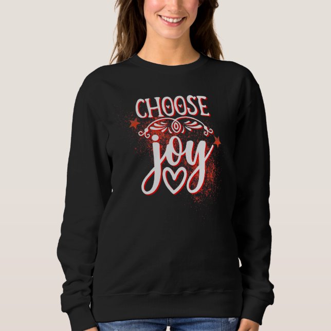 Choose Joy Sweatshirt (Front)