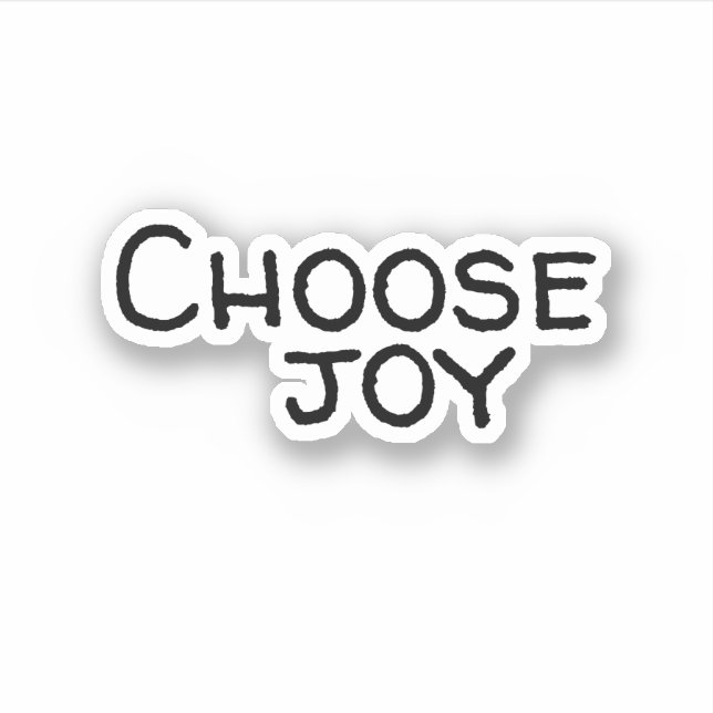 Choose Joy Trendy Cool Sticker (Front)