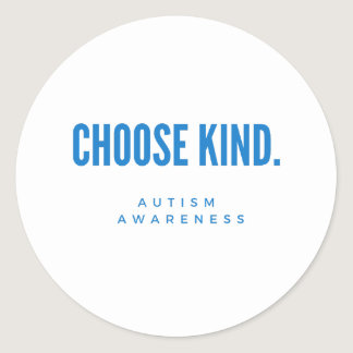 choose kind. autism awareness Stickers
