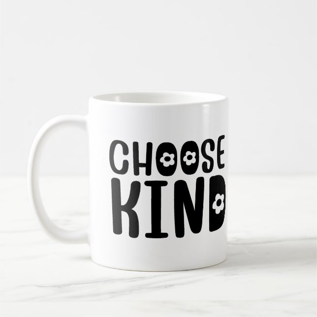 Choose Kind  Coffee Mug (Left)