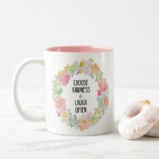 Choose Kindness and Laugh Often Watercolor Flowers Two-Tone Coffee Mug