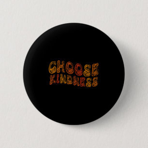 Choose Kindness Anti-bullying Stop Bullying Motiva Button