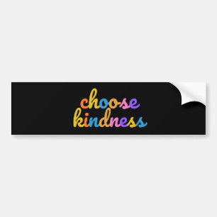 choose kindness bumper sticker