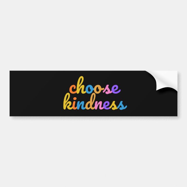 choose kindness bumper sticker (Front)