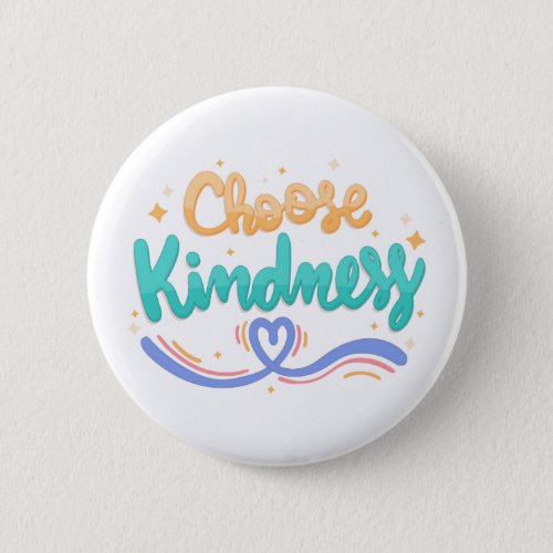 Choose kindness button
