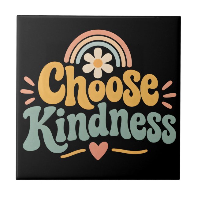 Choose Kindness Ceramic Tile (Front)