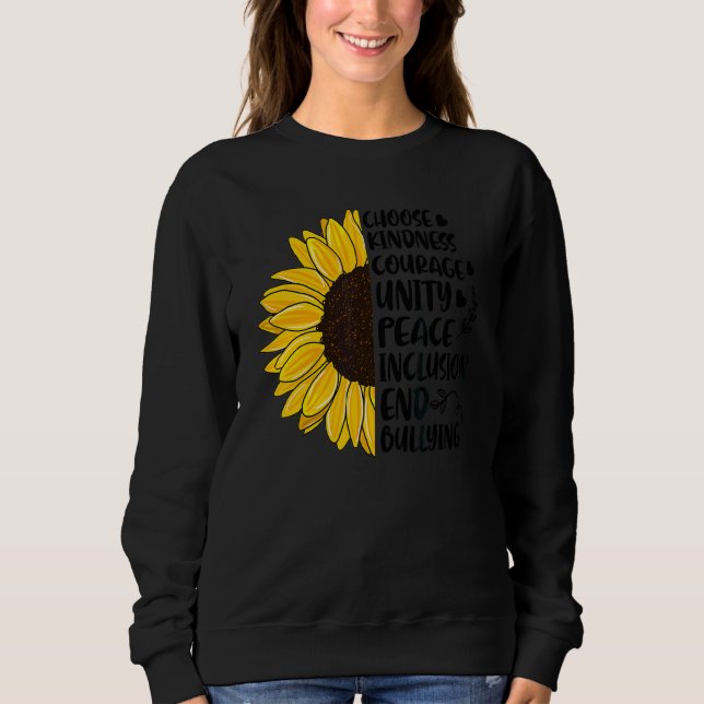 Choose Kindness Courage Unity Peace Sunflower Unit Sweatshirt (Front)