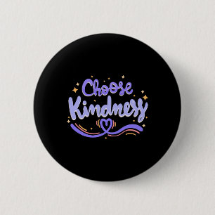 Choose Kindness Cute Be Kind Inspirational Autism  Button