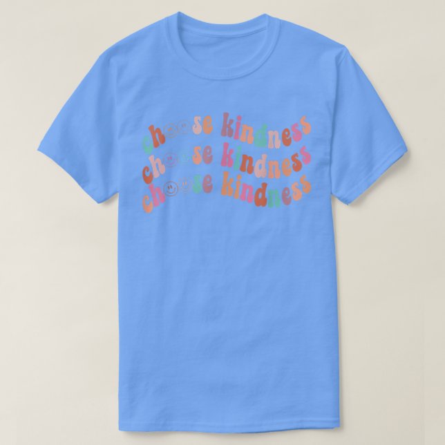 Choose Kindness Happy Face  Smile Be A Kind Human  T-Shirt (Design Front)