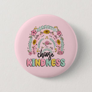 Choose kindness. Inspirational. Button