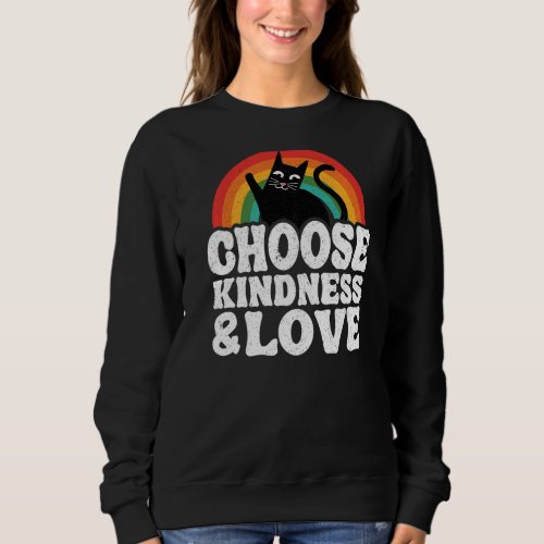 Choose Kindness  Love Anti Bullying Rainbow Kind  Sweatshirt