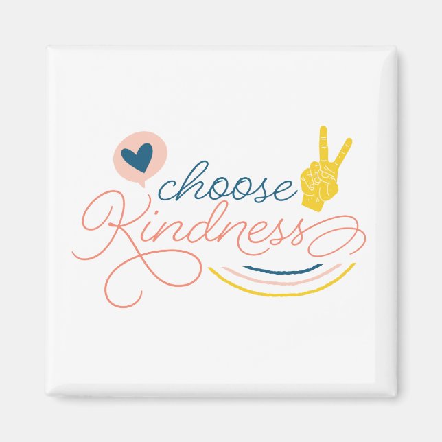 Choose Kindness Magnet (Front)