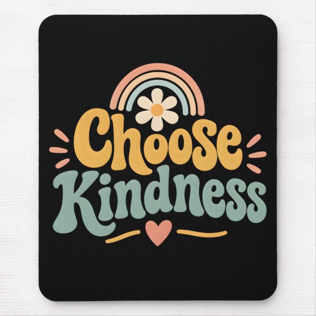 Choose Kindness Mouse Pad (Front)