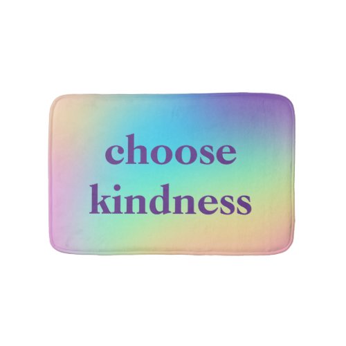 Choose Kindness Pastel Rainbow Gradient Bath Mat