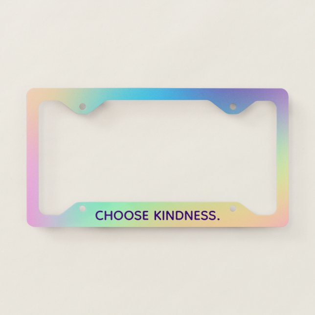 "Choose Kindness" Pastel Rainbow License Plate Frame (Front)