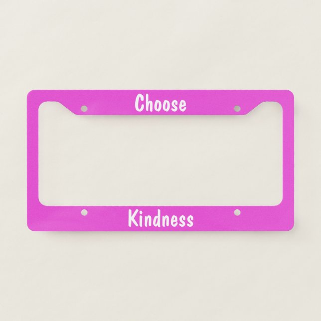 Choose Kindness Pink License Plate Frame (Front)