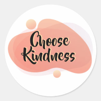 Choose Kindness Positive Quote Sticker