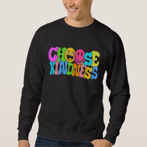 Choose Kindness Respect Easter Apparel   Sweatshirt