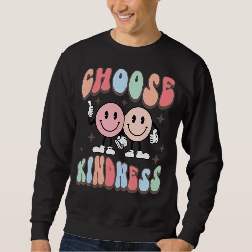 Choose Kindness Retro Vintage For Cute Teachers 20 Sweatshirt