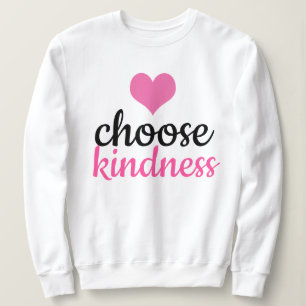 Choose Kindness Sweatshirt