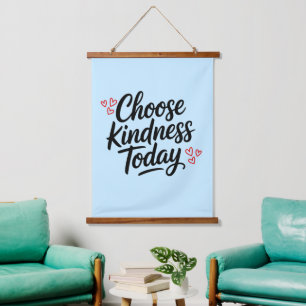 Choose Kindness Today Positive Quote Hanging Tapestry