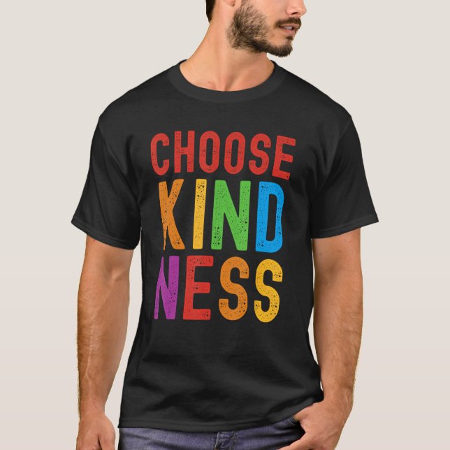 Choose Kindness Unity Well Being T-Shirt (Front)