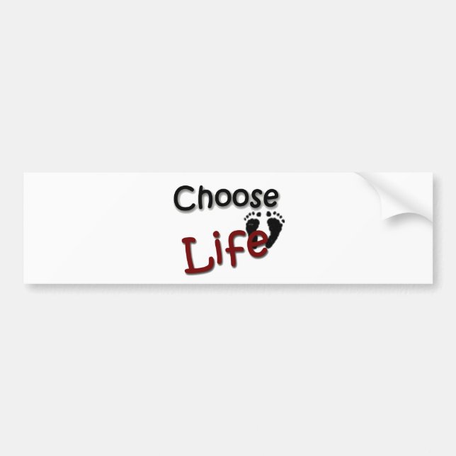 Choose Life Bumper Sticker (Front)