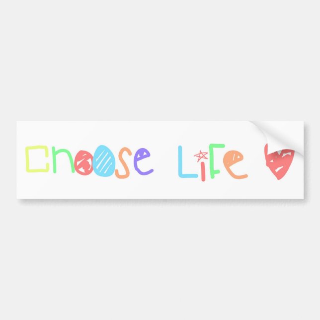 Choose Life Bumper Sticker (Front)