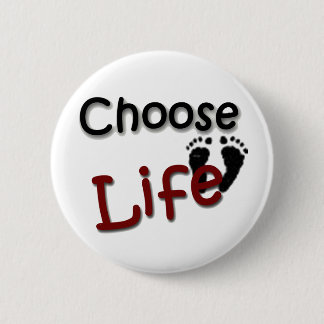 Choose Life Button